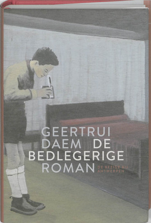 De bedlegerige - Geertrui Daem