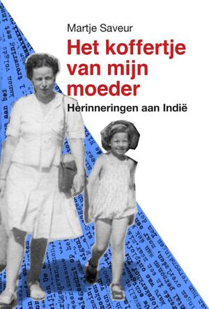 Het koffertje van mijn moeder - Martje Saveur Het koffertje van mijn moeder - Martje Saveur