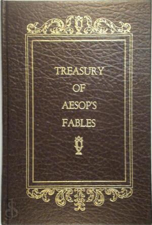 Treasury of Aesop's fables : together with the life of Aesop - Aesop, Oliver Goldsmith Treasury of Aesop's fables : together with the life of Aesop - Aesop, Oliver Goldsmith
