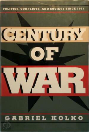 Century of War - Gabriel Kolko Century of War - Gabriel Kolko