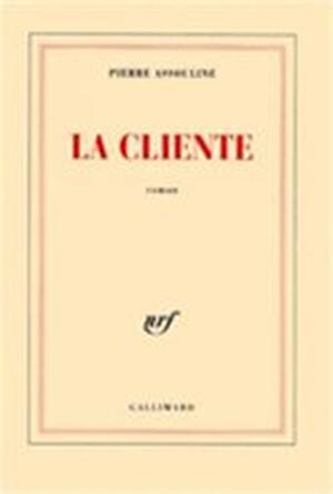 La cliente - Pierre Assouline