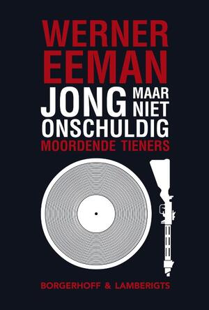 Jong maar niet onschuldig - Werner Eeman Jong maar niet onschuldig - Werner Eeman
