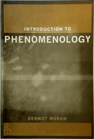 Introduction to Phenomenology - Dermot Moran Introduction to Phenomenology - Dermot Moran