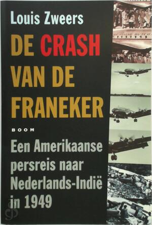 De crash van de Franeker - Louis Zweers De crash van de Franeker - Louis Zweers