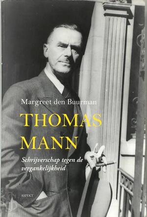 Thomas Mann - Margreet den Buurman Thomas Mann - Margreet den Buurman