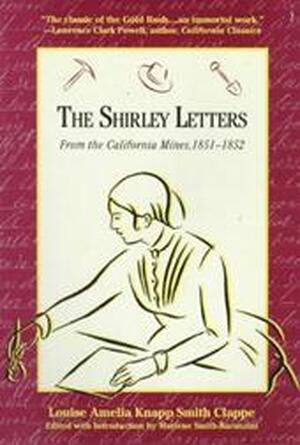 The Shirley Letters - Louise Amelia Knapp Smith Clappe
