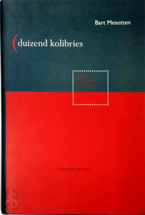 Duizend kolibries - Bart Mesotten Duizend kolibries - Bart Mesotten