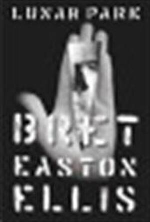 Lunar Park - Bret Easton Ellis Lunar Park - Bret Easton Ellis