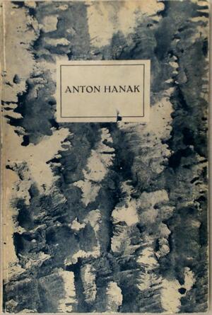 Anton Hanak - Anton Hanak, Max Eisler Anton Hanak - Anton Hanak, Max Eisler