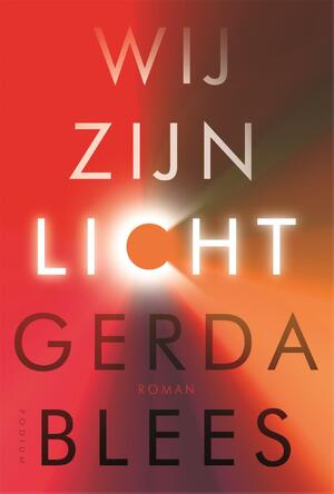 Wij zijn licht - Gerda Blees Wij zijn licht - Gerda Blees