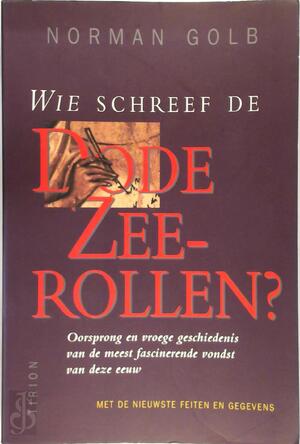 Wie schreef de Dode-zeerollen? - Norman Golb, Lidy Bos, Yolande Michon, Expertext
