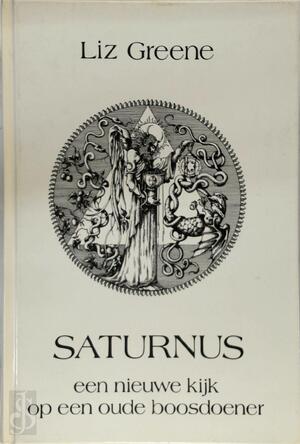 Saturnus - Liz Greene, Piet Hein Geurink Saturnus - Liz Greene, Piet Hein Geurink