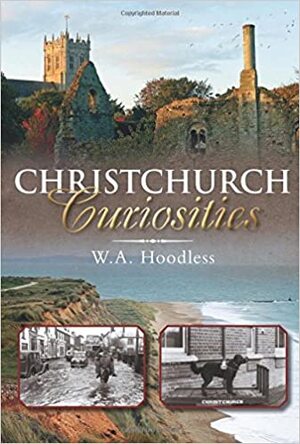 Christchurch Curiosities - W.A. Hoodless
