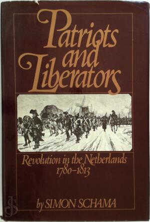 Patriots and liberators - Simon Schama Patriots and liberators - Simon Schama
