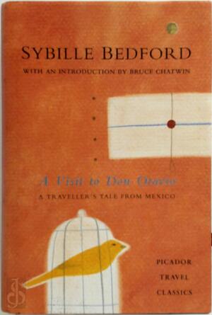 A Visit to Don Otavio - Sybille Bedford A Visit to Don Otavio - Sybille Bedford