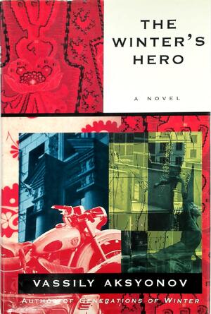 The Winter's Hero - Vassily Aksyonov The Winter's Hero - Vassily Aksyonov