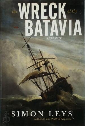 The Wreck of the Batavia - Simon Leys