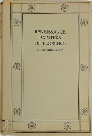 The Renaissance Painters of Florence - Raimond van Marle