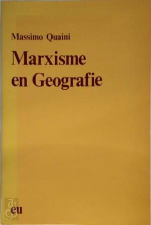 Marxisme en geografie - Quaini Marxisme en geografie - Quaini