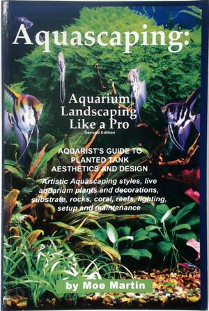 Aquascaping - Moe Martin