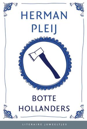 Botte Hollanders set 10 ex - Herman Pleij Botte Hollanders set 10 ex - Herman Pleij
