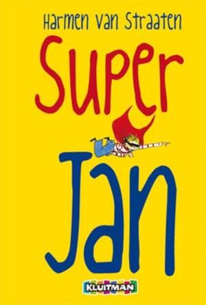 Super Jan - Harmen van Straaten Super Jan - Harmen van Straaten