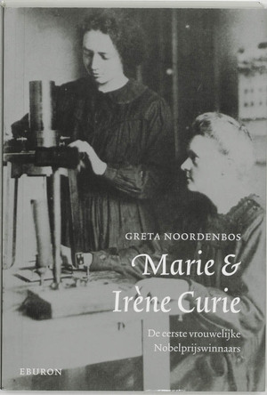 Marie & Irene Curie - G. Noordenbos Marie & Irene Curie - G. Noordenbos