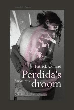 Perdida's droom - Patrick Conrad Perdida's droom - Patrick Conrad