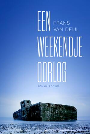 Een weekendje oorlog - Frans van Deijl