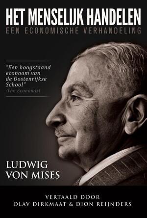 Het menselijk handelen - Ludwig Von Mises