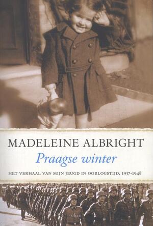 Praagse winter - Madeleine Albright Praagse winter - Madeleine Albright