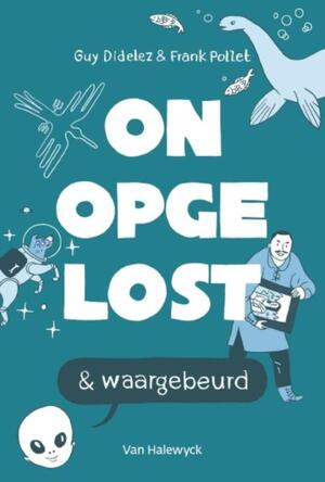 Onopgelost en waargebeurd - Guy Didelez, Frank Pollet