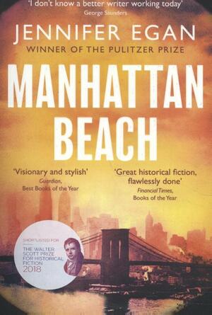 Manhattan Beach - Jennifer Egan Manhattan Beach - Jennifer Egan