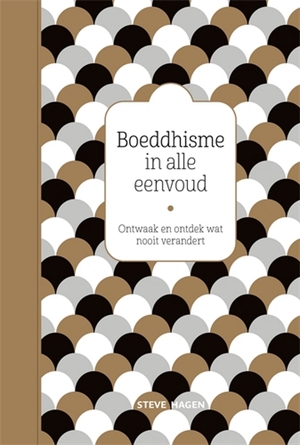 Boeddhisme in alle eenvoud - Steve Hagen Boeddhisme in alle eenvoud - Steve Hagen