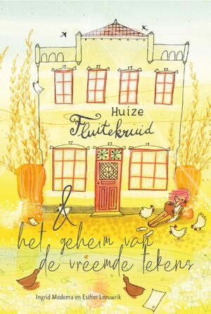 Huize Fluitekruid & het geheim van de vreemde tekens - Ingrid Medema Huize Fluitekruid & het geheim van de vreemde tekens - Ingrid Medema