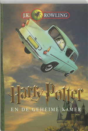 Harry Potter en de Geheime Kamer - J.K. Rowling Harry Potter en de Geheime Kamer - J.K. Rowling