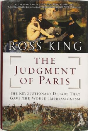 The judgment of Paris - Ross King The judgment of Paris - Ross King