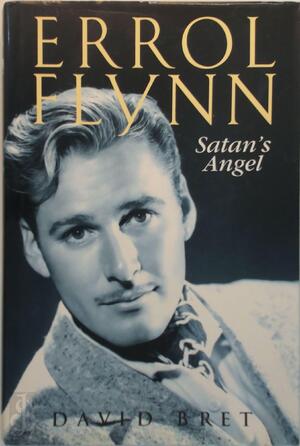 Errol Flynn - David Bret Errol Flynn - David Bret