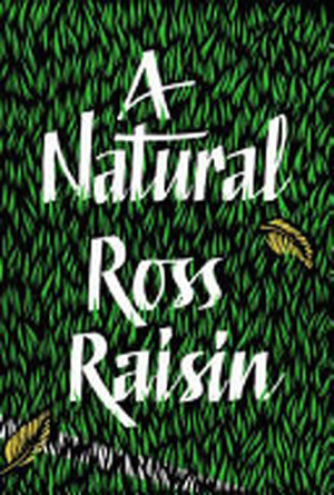 A Natural - Ross Raisin