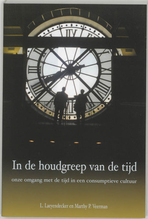 In de houdgreep van de tijd - L. Laeyendecker, M. Veerman