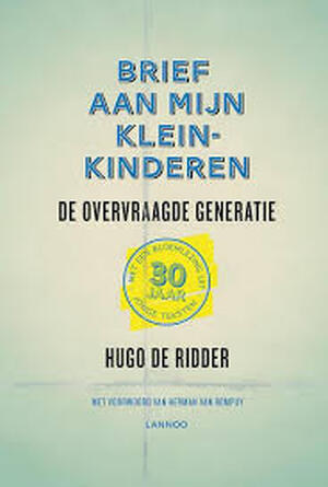 Brief aan mijn kleinkinderen - Hugo de Ridder Brief aan mijn kleinkinderen - Hugo de Ridder