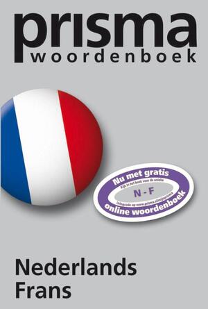 Prisma woordenboek Nederlands-Frans - H. W. J. Gudde Prisma woordenboek Nederlands-Frans - H. W. J. Gudde