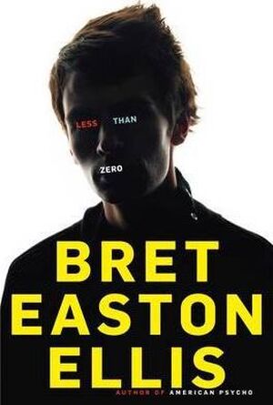 Less than zero - Bret Easton Ellis Less than zero - Bret Easton Ellis