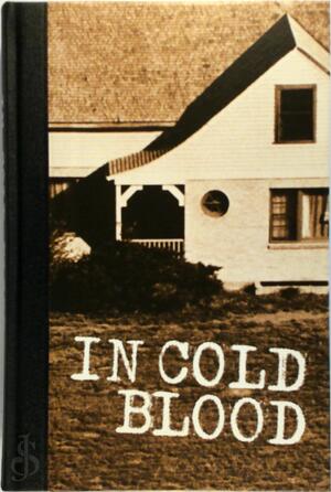In Cold Blood - Truman Capote In Cold Blood - Truman Capote