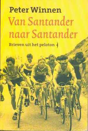 Van Santander naar Santander - Peter Winnen Van Santander naar Santander - Peter Winnen