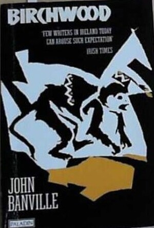 Birchwood - John Banville Birchwood - John Banville