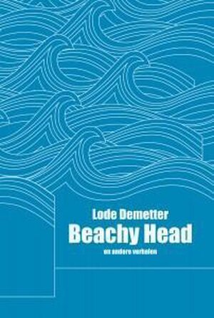 Beachy head en andere verhalen - Lode Demetter