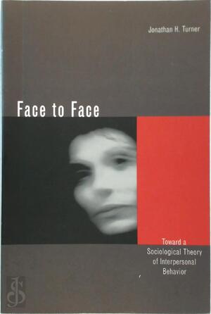 Face to Face - Jonathan H. Turner