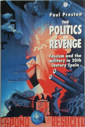 The Politics of Revenge - Paul Preston The Politics of Revenge - Paul Preston