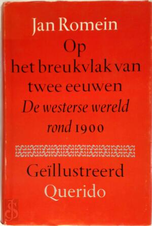 Op het breukvlak van twee eeuwen - J. Romein